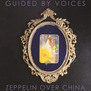 Guided By Voices, Zeppelin Over China (LP)