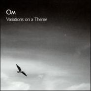 Om, Variations On A Theme (LP)