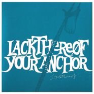 Lackthereof, Your Anchor (CD)