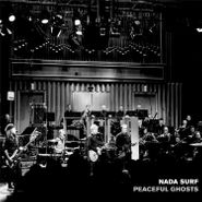 Nada Surf, Peaceful Ghosts (LP)