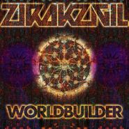 Zirakzigil, Worldbuilder (LP)