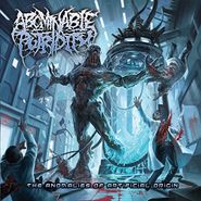 Abominable Putridity, The Anomalies Of Artificial Origin (CD)