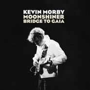 Kevin Morby, Moonshiner / Bridge To Gaia (7")