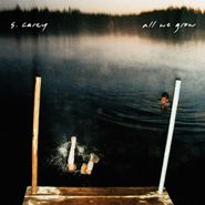 S. Carey, All We Grow (CD)