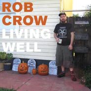 Rob Crow, Living Well (LP)
