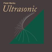 Various Artists, Field Works: Ultrasonic (LP)
