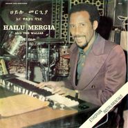 Hailu Mergia And The Walias, Tche Belew (LP)