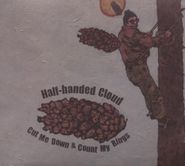 Half-Handed Cloud, Cut Me Down & Count My Rings (CD)
