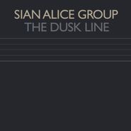 Sian Alice Group, The Dusk Line [EP] (LP)