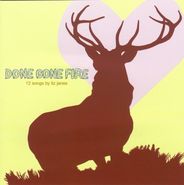 Liz Janes, Done Gone Fire (CD)