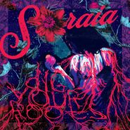 Soraia, Dig Your Roots (LP)