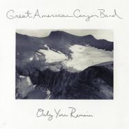 Great American Canyon Band, Only You Remain (LP)