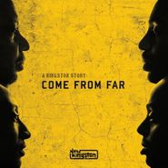 New Kingston, A Kingston Story: Come From Far (CD)