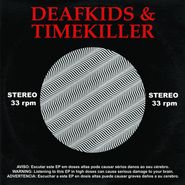 Deaf Kids, Split (7")