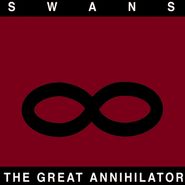 Swans, The Great Annihilator (CD)