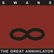 Swans, The Great Annihilator (CD)