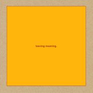Swans, leaving meaning. (LP)