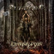 Leaving Eden, Descending (CD)