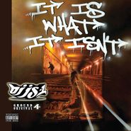 DJ JS-1, It Is What It Isn't (CD)