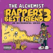 The Alchemist, Rapper's Best Friend 3 (LP)