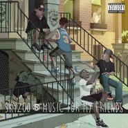 Skyzoo, Music For My Friends (LP)