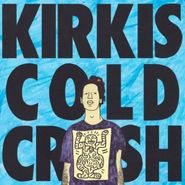 Kirkis, Cold Crush (7")