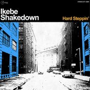 Ikebe Shakedown, Hard Steppin' [Black Friday] (LP)