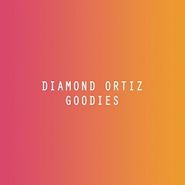 Diamond Ortiz, Goodies (LP)