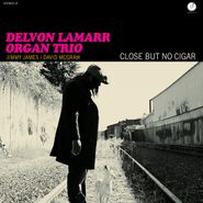 Delvon Lamarr Organ Trio, Close But No Cigar (CD)