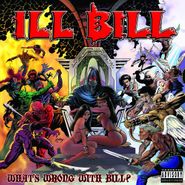 Ill Bill, What's Wrong With Bill? [Black Friday] (CD)