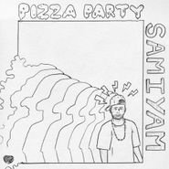 Samiyam, Pizza Party (LP)
