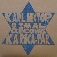 Karl Hector & The Malcouns, Ka Rica-Tar [EP] (12")