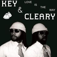 Key & Cleary, Love Is The Way (CD)