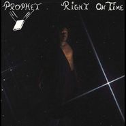 Prophet, Right On Time / Tonight (7")