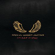 Gabriel Garzón-Montano, Golden Wings (7")
