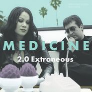 Medicine, 2.0 Extraneous (LP)