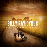 Billy Ray Cyrus, Set The Record Straight (CD)