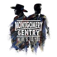 Montgomery Gentry, Here's To You (CD)
