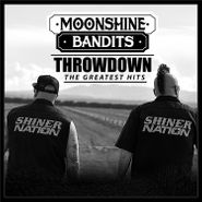 Moonshine Bandits, Throwdown: The Greatest Hits (CD)
