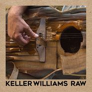 Keller Williams, Raw (CD)