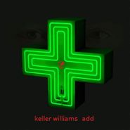 Keller Williams, Add (CD)