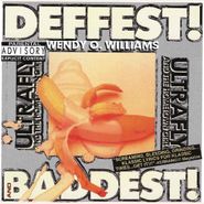 Wendy O. Williams, Deffest! And Baddest! (CD)