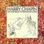 Harry Chapin, On The Road To Kingdom Come (CD)