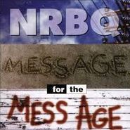 NRBQ, Message For The Mess Age (CD)