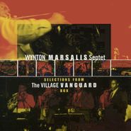 Wynton Marsalis Septet, Selections From The Village Vanguard Box (CD)