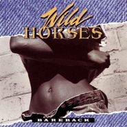 Wild Horses, Bareback (CD)