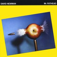 David Newman, Mr. Fathead (CD)