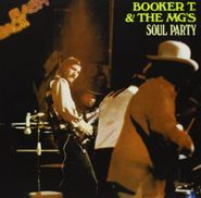 Booker T. & The M.G.'s, Soul Party (CD)