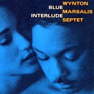 Wynton Marsalis Septet, Blue Interlude (CD)