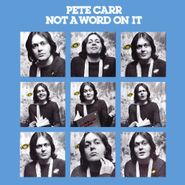 Pete Carr, Not A Word On It (CD)